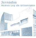 Jornadas sobre la nueva Ley de Urbanismo de Aragón